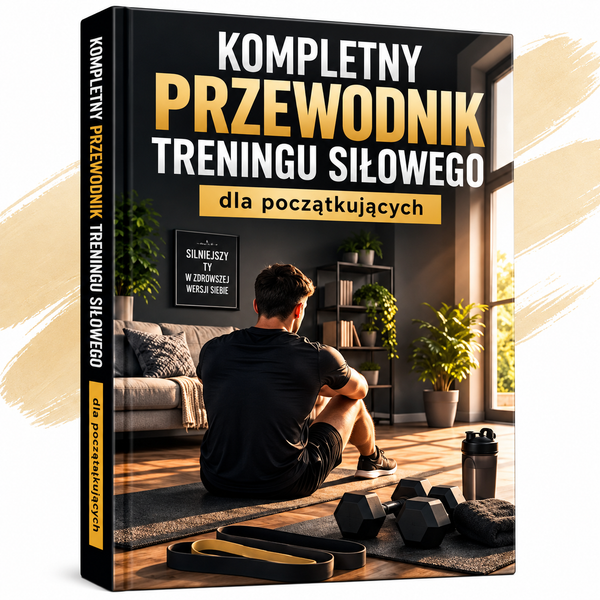 Ebook- Przewodnik Treningu Siłowego w Domu od Zera